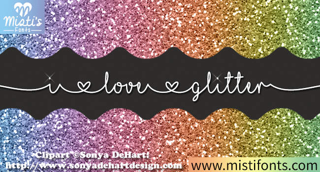 I Love Glitter Font font preview