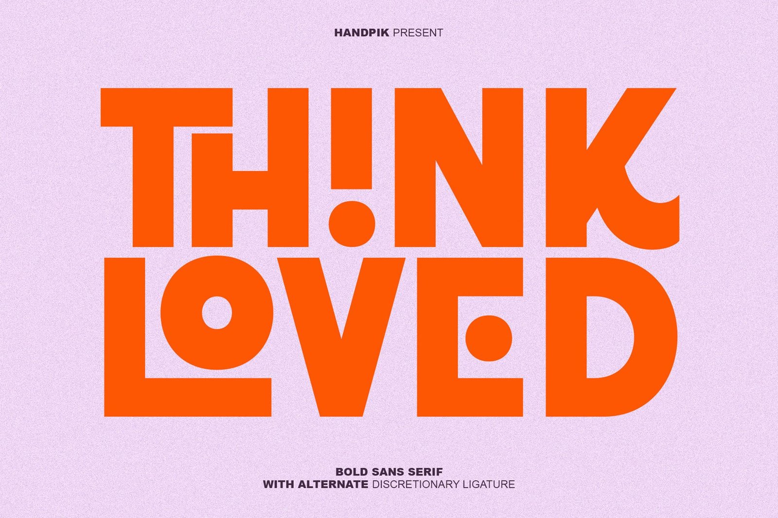Think Loved Font font preview