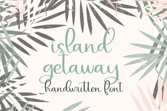 Island Getaway Font font preview